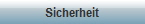 Sicherheit